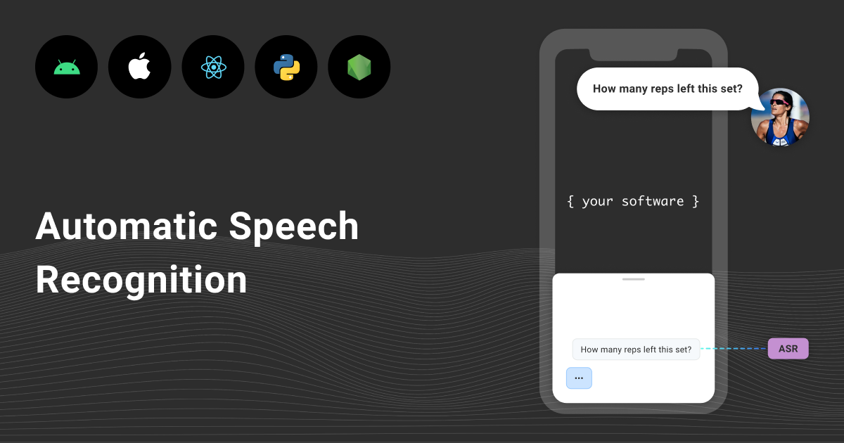 Automatic Speech Recognition (ASR)